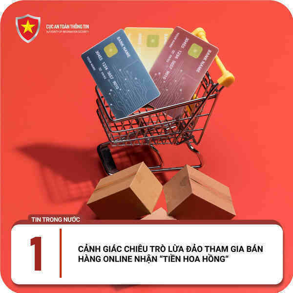 3 thủ đoạn lừa đảo phổ biến tuần qua trên không gian mạng Việt Nam