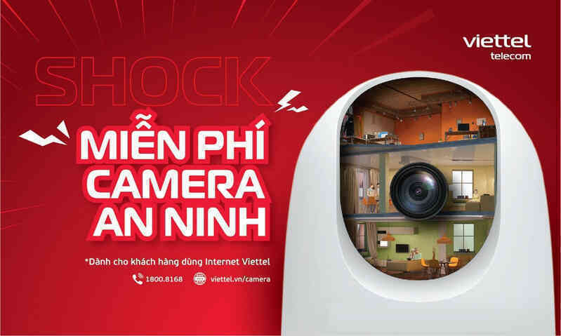 Tặng camera an ninh cho toàn bộ khách hàng dùng Internet Viettel