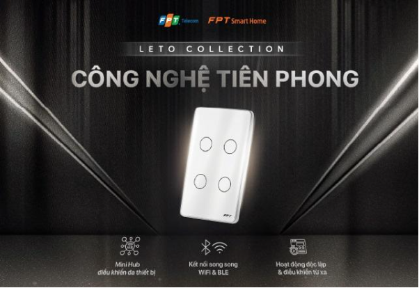 FPT Smart Home ra mắt công tắc cảm ứng WiFi Leto: Tích hợp công nghệ tiên phong