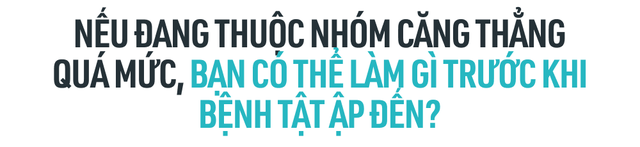 Stress làm tăng nguy cơ ung thư: Tự chấm điểm theo thang đo này để biết bạn có thuộc nhóm nguy hiểm hay không?- Ảnh 11.