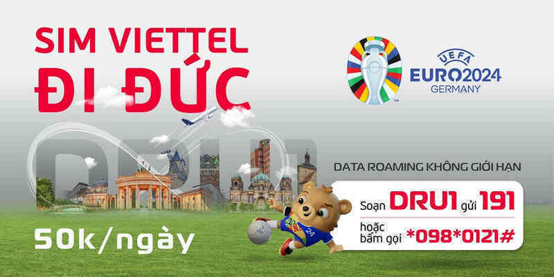 Viettel ưu đãi Data Roaming không giới hạn tại Đức dịp EURO 2024