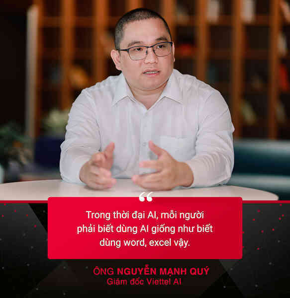 Giám đốc Viettel AI: ‘Chúng tôi muốn tạo ra chuyển đổi thông minh cho công việc và cuộc sống của người Việt Nam!’- Ảnh 8. Giám đốc Viettel AI: ‘Chúng tôi muốn tạo ra chuyển đổi thông minh cho công việc và cuộc sống của người Việt Nam!’- Ảnh 8.