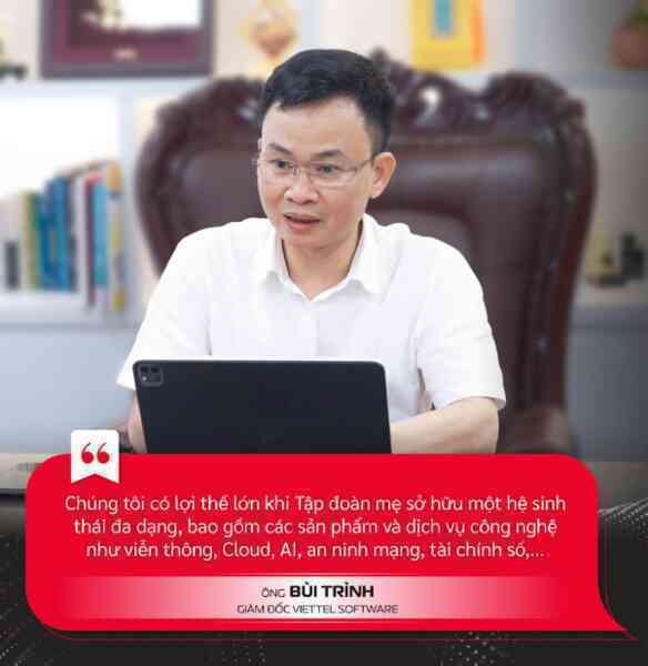 Giám đốc Viettel Software: "Không đi đầu cũng là một lợi thế!"- Ảnh 4. Giám đốc Viettel Software: "Không đi đầu cũng là một lợi thế!"- Ảnh 4.