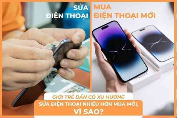 Giới trẻ dần có xu hướng sửa điện thoại nhiều hơn mua mới, vì sao?