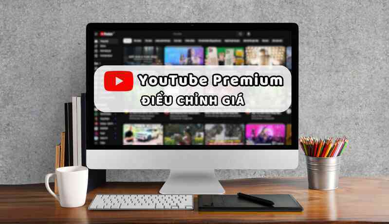 YouTube Premium lại tăng giá ở một loạt quốc gia, người dùng tính hủy đăng ký