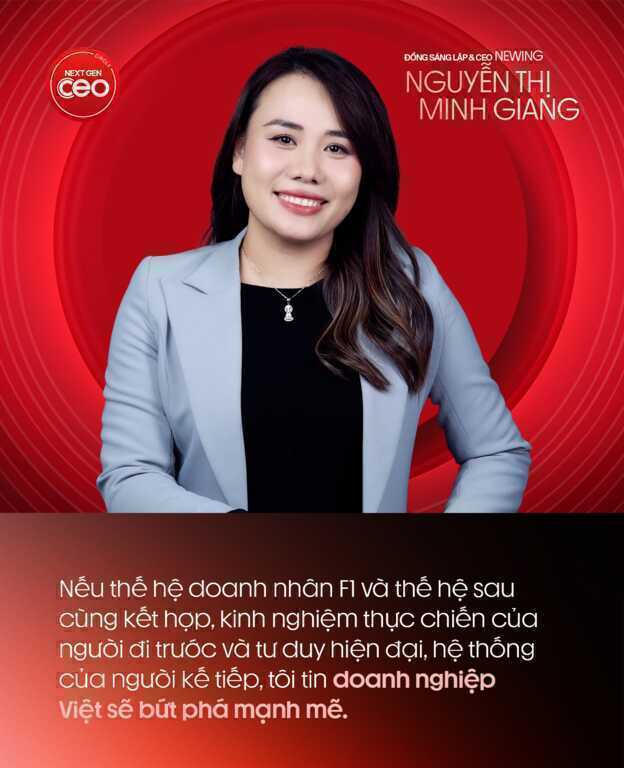 Đồng sáng lập & CEO Newing Nguyễn Thị Minh Giang: Tôi tin thế hệ lãnh đạo Việt tiếp theo sẽ vừa có trí tuệ toàn cầu, vừa có trái tim Việt Nam- Ảnh 6.