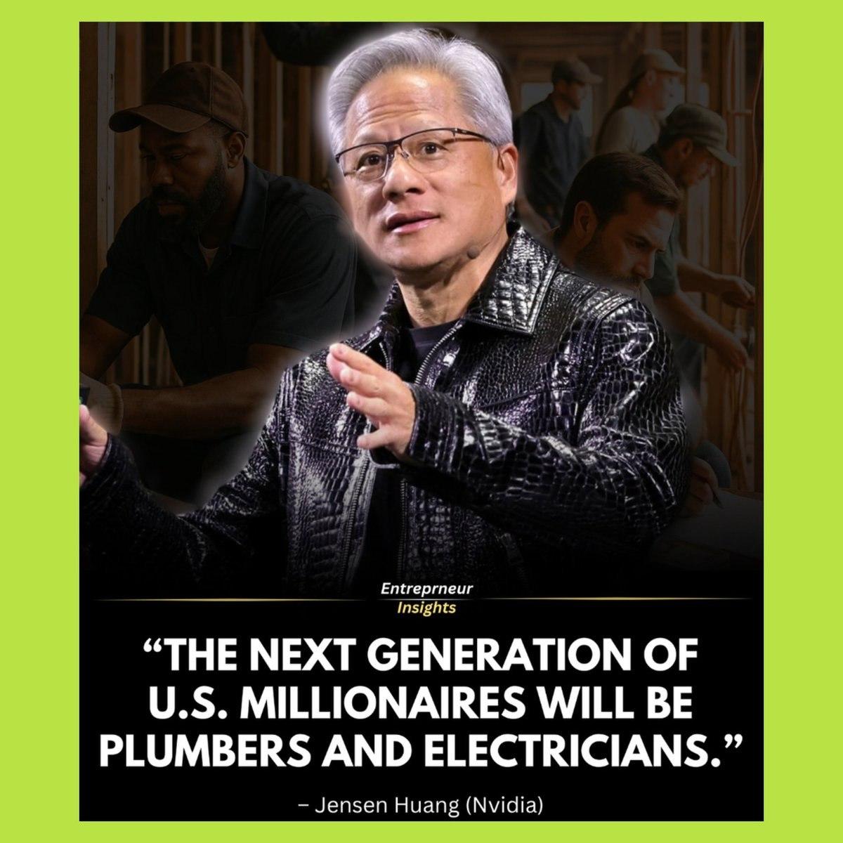 CEO NVIDIA: "Thế hệ triệu phú Mỹ tiếp theo sẽ là thợ điện với thợ sửa ống nước"- Ảnh 2. CEO NVIDIA: "Thế hệ triệu phú Mỹ tiếp theo sẽ là thợ điện với thợ sửa ống nước"- Ảnh 2.