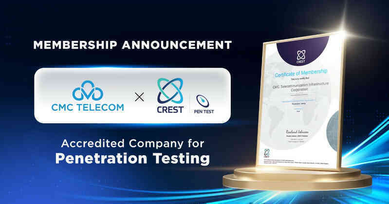 CMC Telecom chính thức trở thành thành viên của tổ chức bảo mật quốc tế CREST