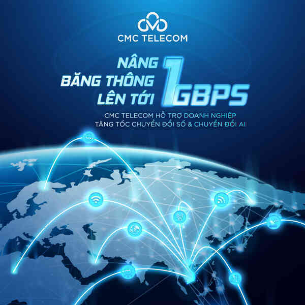 CMC Telecom nâng băng thông lên tới 1Gbps, hỗ trợ doanh nghiệp chuyển đổi số