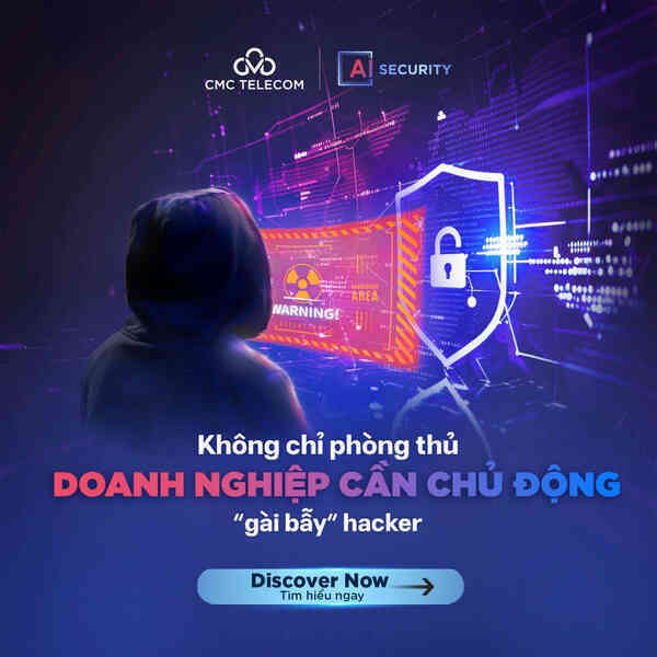 Không chỉ phòng thủ, doanh nghiệp cần chủ động ‘gài bẫy’ hacker
