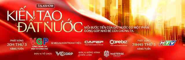 “Kiến tạo Đất nước – Tự hào Việt Nam”: Talkshow đặc biệt trên Cổng Thông tin chính phủ sẽ bắt đầu vào hôm nay- Ảnh 4.