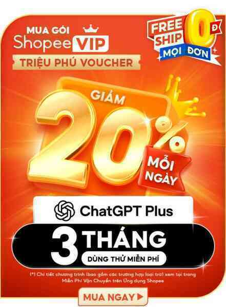 ShopeeVIP giờ “VIP” hơn với 3 tháng miễn phí sử dụng ChatGPT Plus từ 8/8