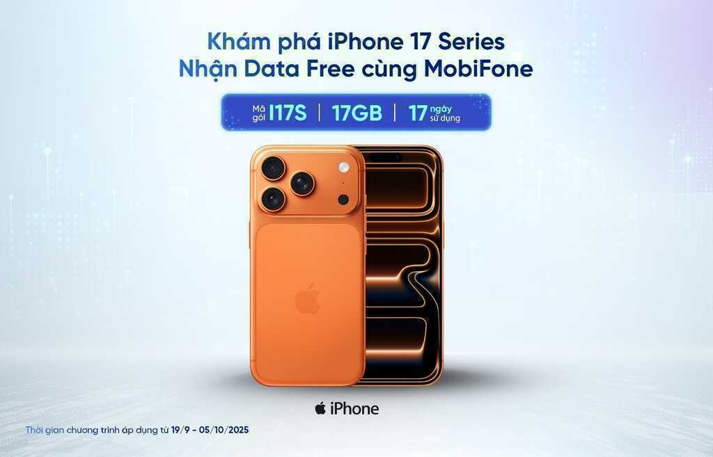 MobiFone tặng 17GB data miễn phí cho khách hàng sử dụng iPhone 17 Series