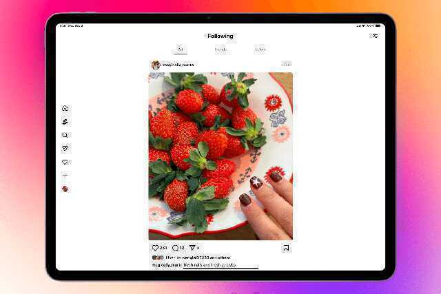 Ơn giời, cuối cùng cũng có ứng dụng Instagram cho iPad sau 15 năm chờ đợi