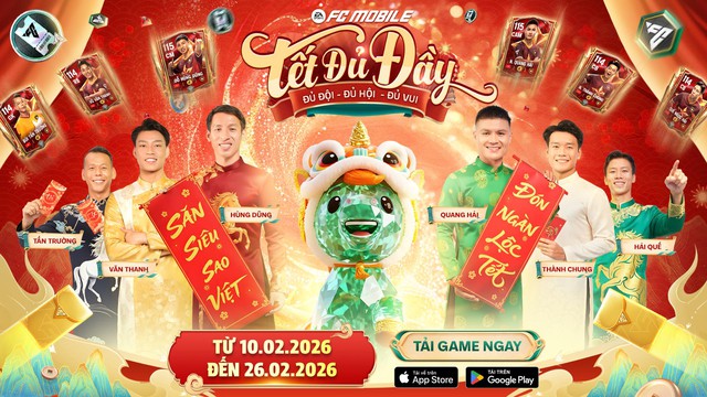 EA SPORTS FC Mobile Việt Nam tung sự kiện “Tết Đủ Đầy”: Lì xì lên tới 22.026 Đá Quý, dàn sao Việt hội tụ đón xuân 2026