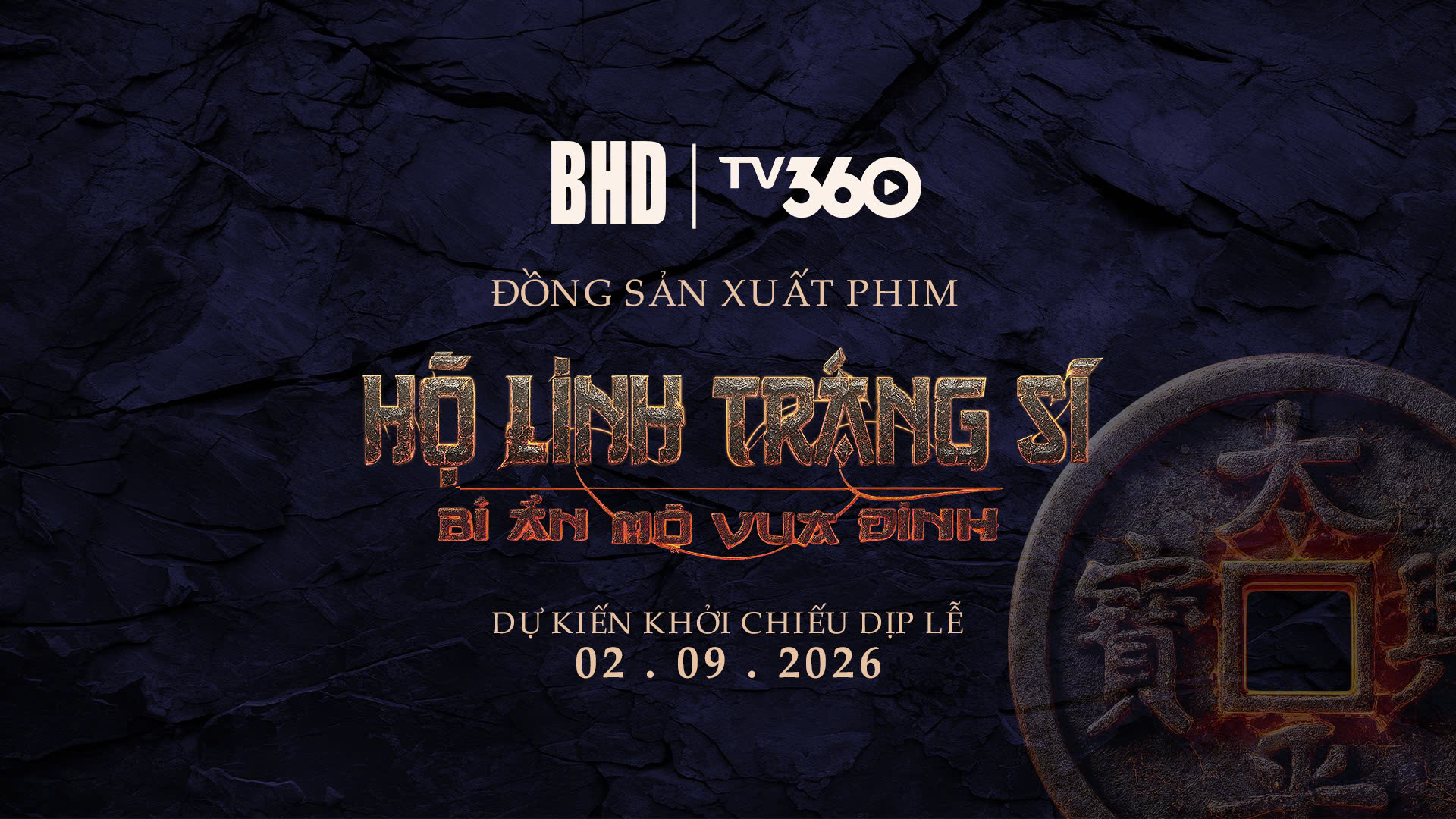 TV360 đầu tư, đồng sản xuất phim điện ảnh ‘Hộ linh tráng sĩ: Bí ẩn mộ vua Đinh’