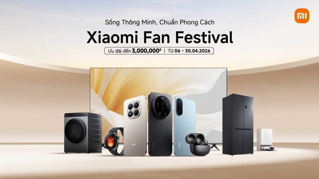 Xiaomi Fan Festival 2026 chính thức khởi động tại Việt Nam, ưu đãi trải dài toàn bộ hệ sinh thái sản phẩm