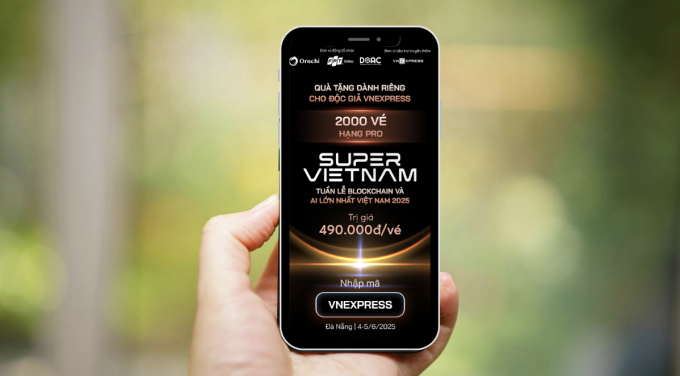 2.000 vé tham gia sự kiện Super Vietnam tặng riêng độc giả VnExpress